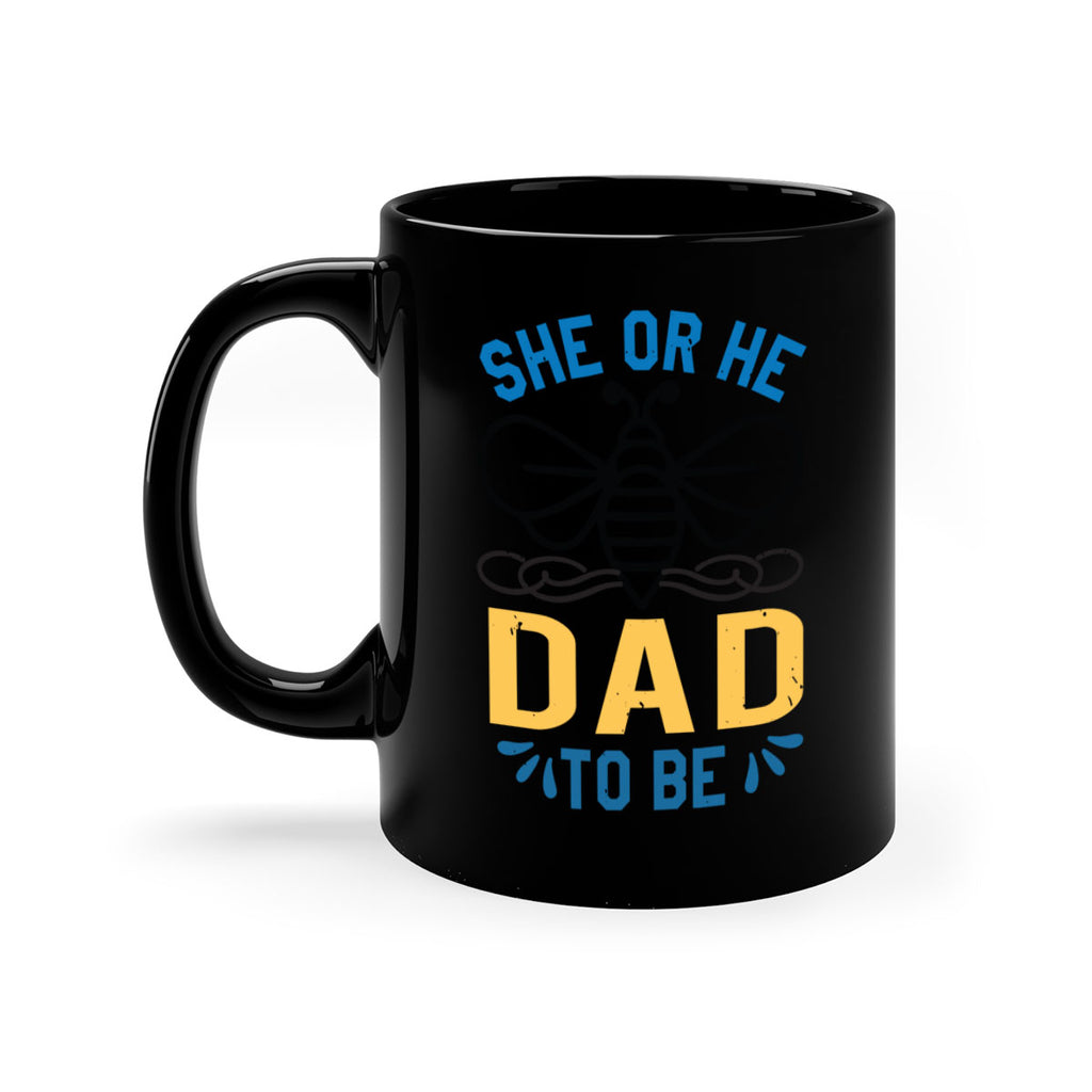 she or he dad to be Style 15#- baby shower-Mug / Coffee Cup