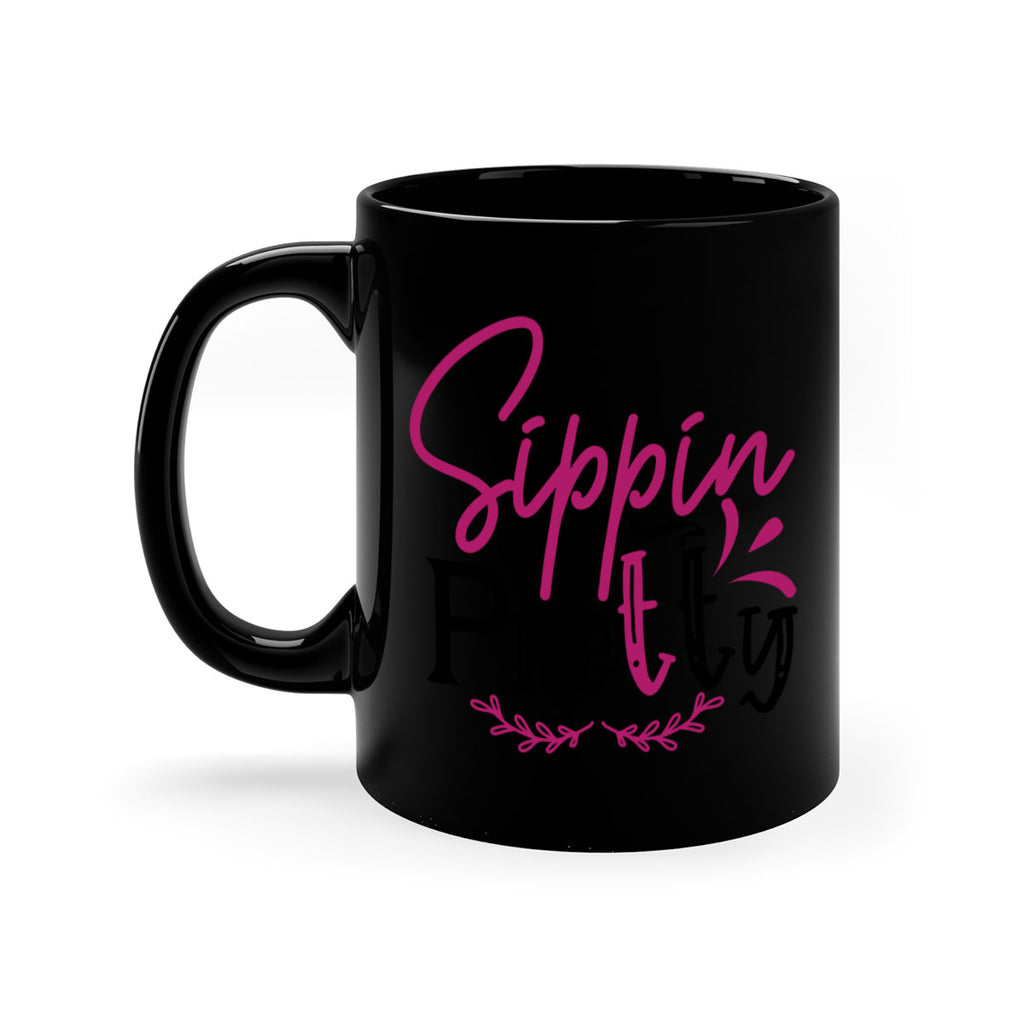 sippin pretty 161#- wine-Mug / Coffee Cup