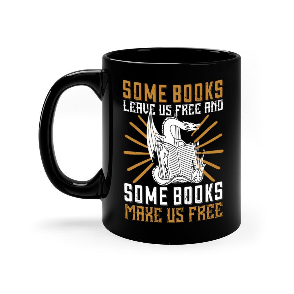 some books leave us free and some books make us free 12#- Reading - Books-Mug / Coffee Cup