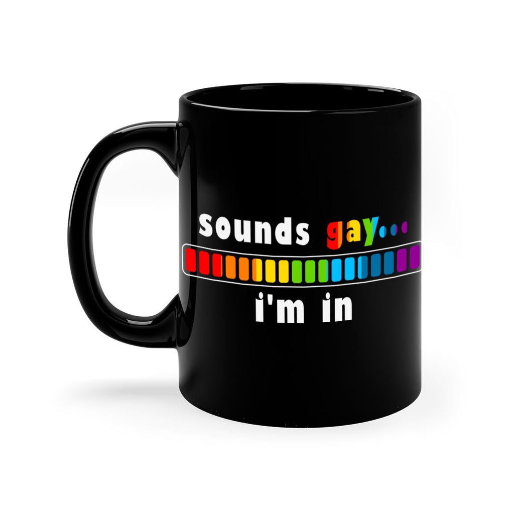 sounds gay im in funny lgbt 20#- lgbt-Mug / Coffee Cup