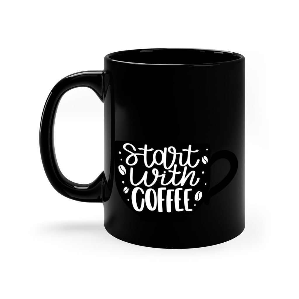 start with coffee 32#- coffee-Mug / Coffee Cup