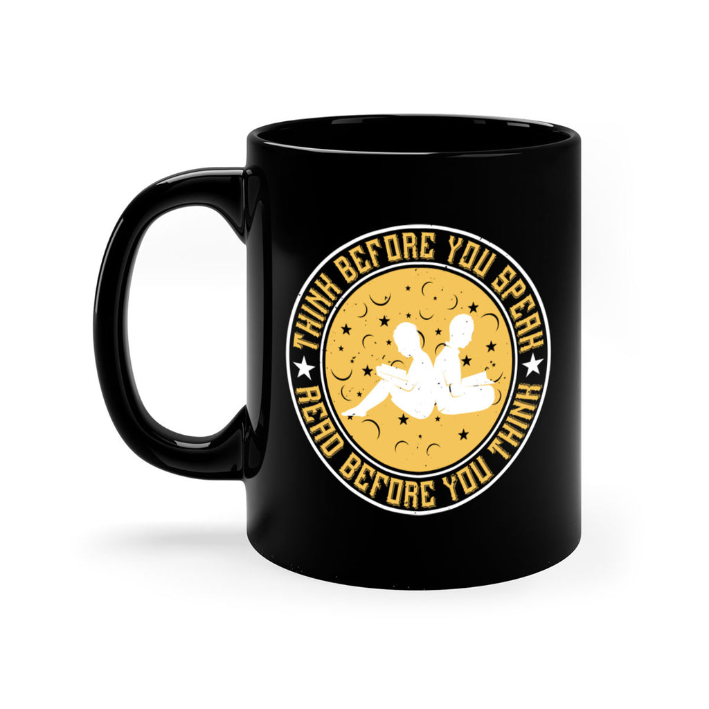 think before you speak read before you think 6#- Reading - Books-Mug / Coffee Cup