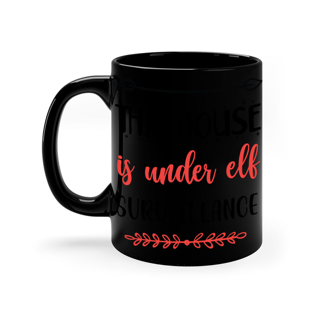 this house is under elf surveillance style 1209#- christmas-Mug / Coffee Cup