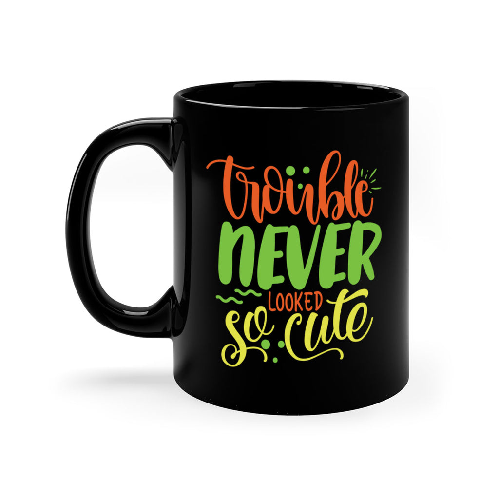 trouble never looked so cute 361#- mom-Mug / Coffee Cup