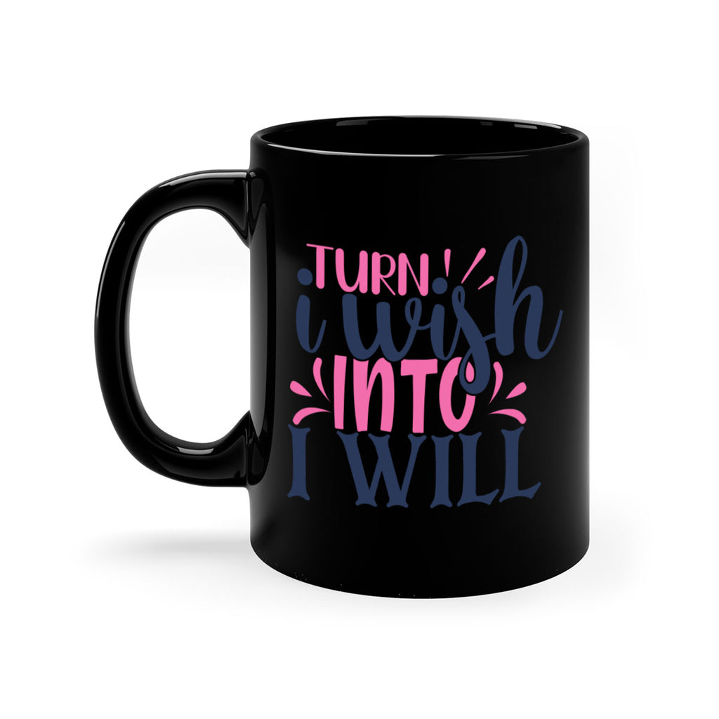 trun i wish into i will Style 65#- motivation-Mug / Coffee Cup