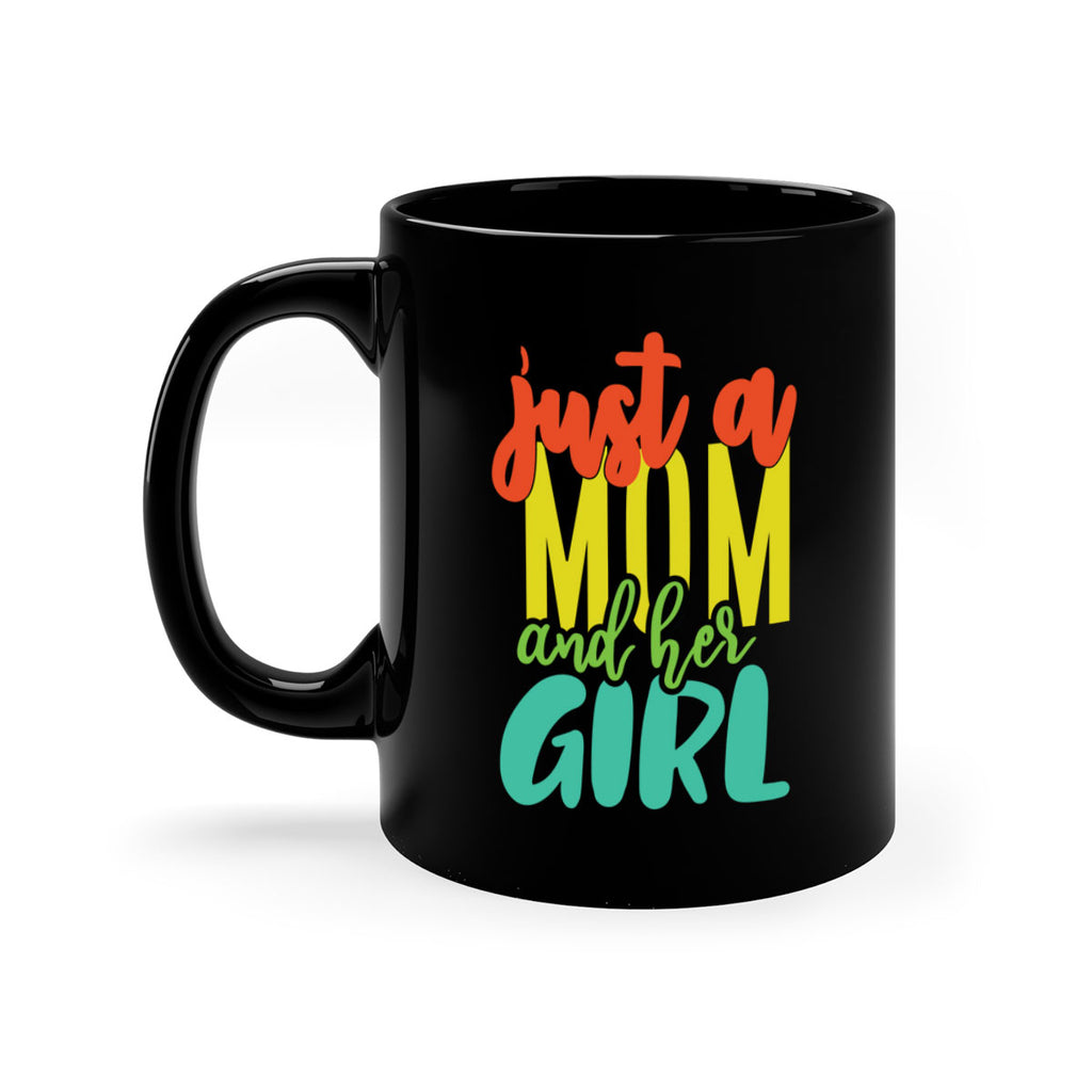 ust a mom and her girl 360#- mom-Mug / Coffee Cup
