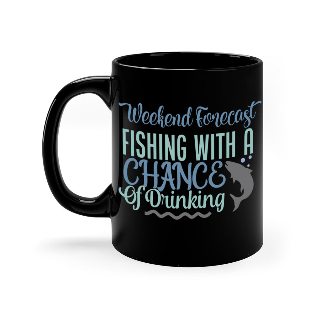 weekend forecast fishing with a chance of drinking 193#- fishing-Mug / Coffee Cup