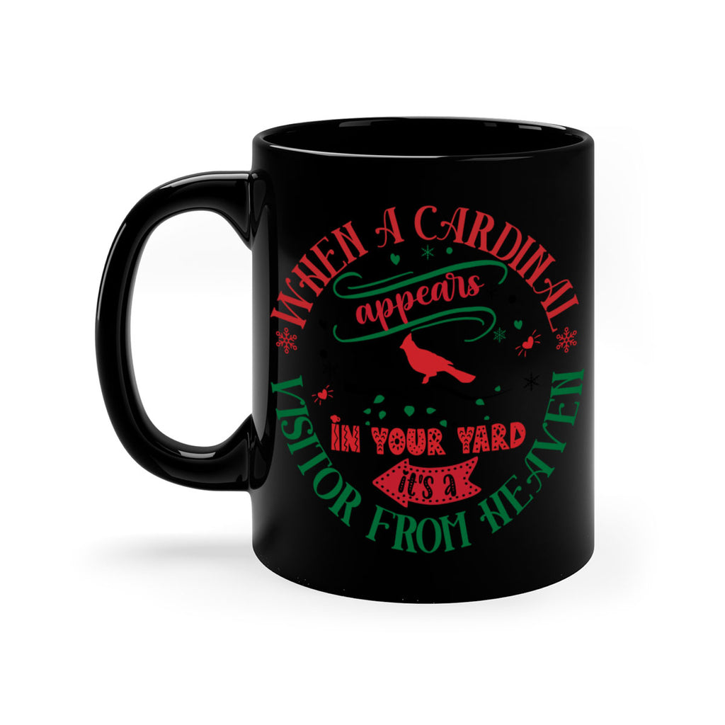 when a cordial appears in your yard it's a visitor from heaven style 1233#- christmas-Mug / Coffee Cup
