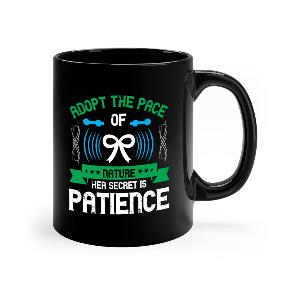 Adopt the pace of nature her secret is patience Style 50#- Self awareness-Mug / Coffee Cup