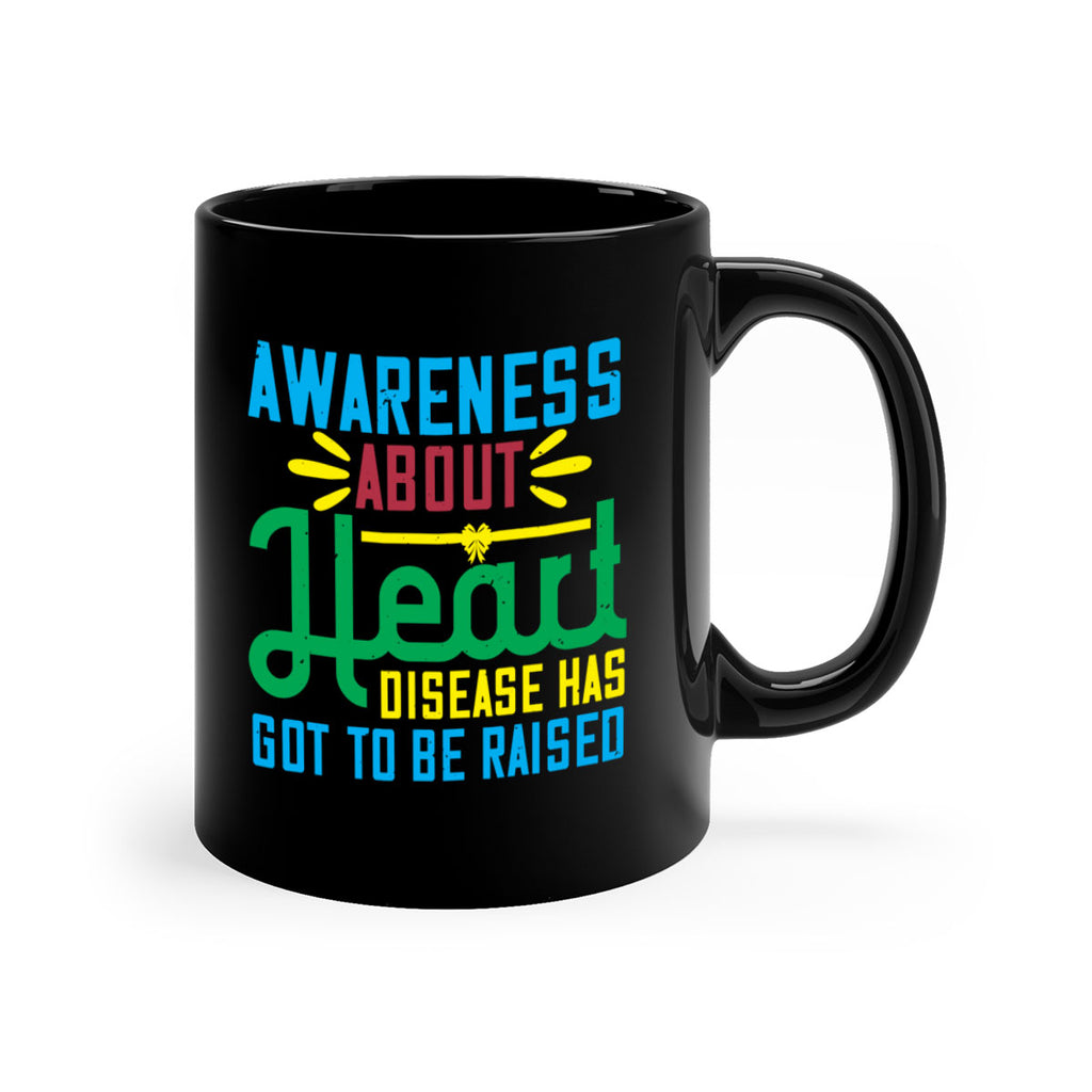Awareness about heart disease has got to be raised Style 28#- Self awareness-Mug / Coffee Cup