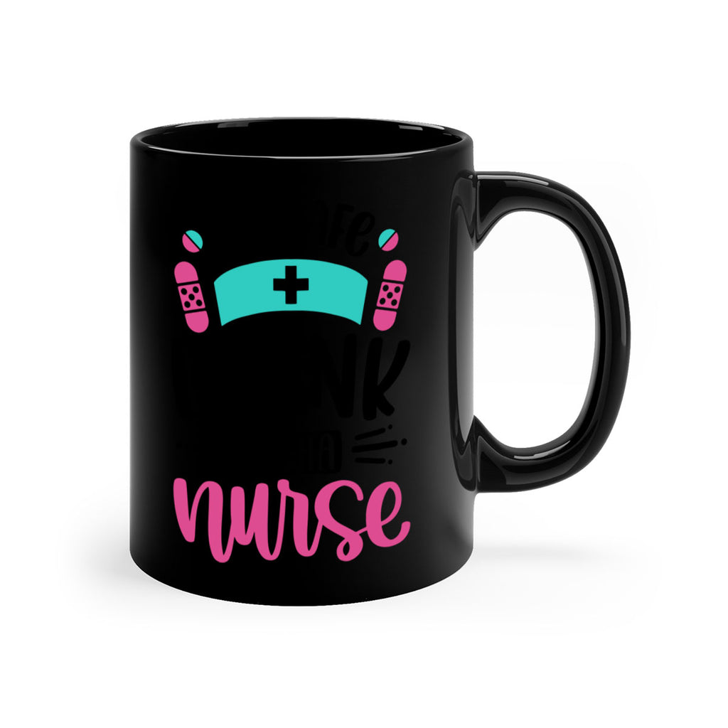 Be Safe Drink With a Nurse Style Style 224#- nurse-Mug / Coffee Cup