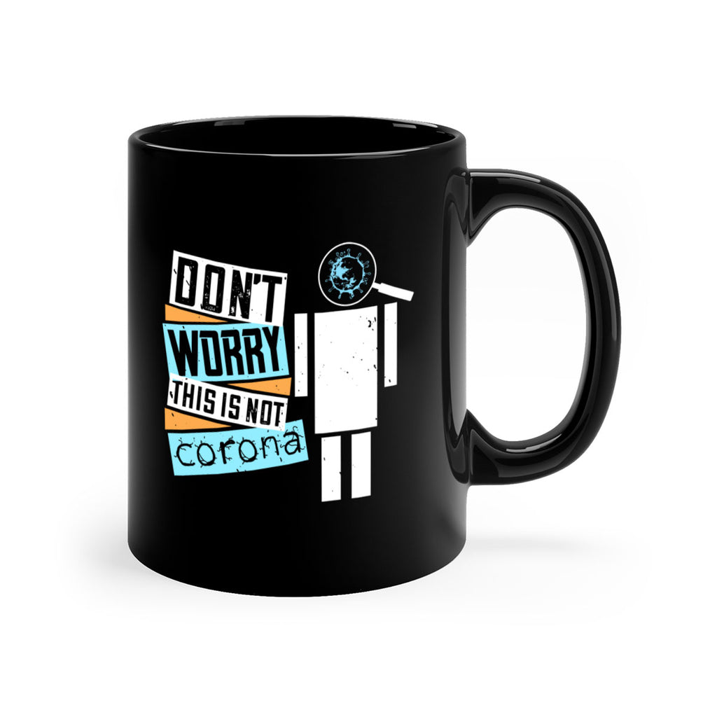 Dont worry this is not corona Style 54#- corona virus-Mug / Coffee Cup