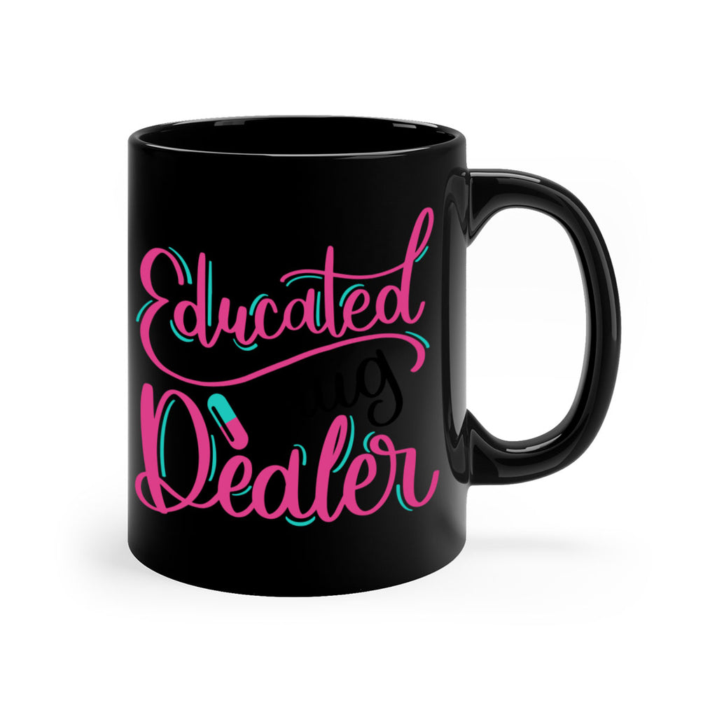 Educated Drug Dealer Style Style 196#- nurse-Mug / Coffee Cup