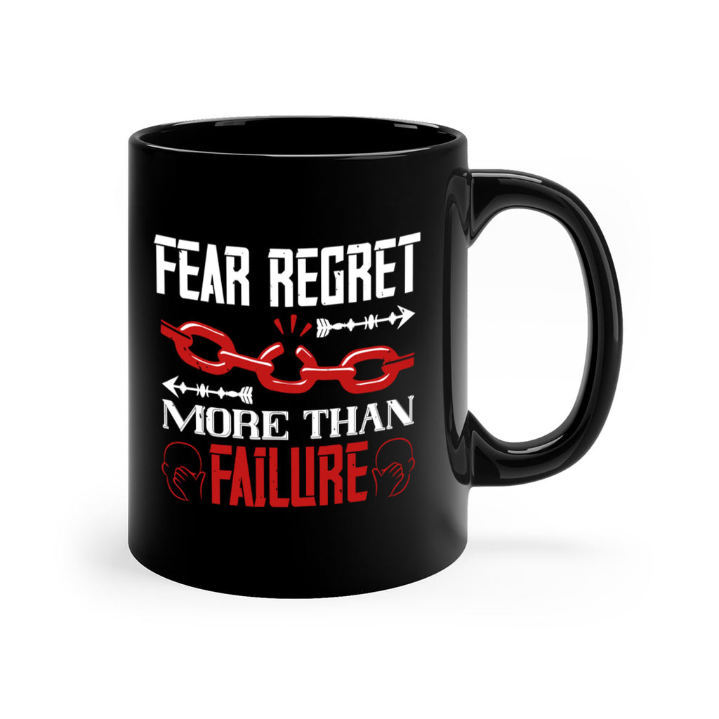 Fear regret more than failure Style 38#- dentist-Mug / Coffee Cup