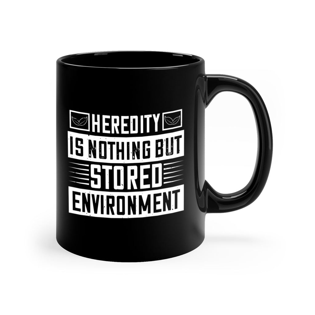 Heredity is nothing but stored environment Style 35#- diabetes-Mug / Coffee Cup