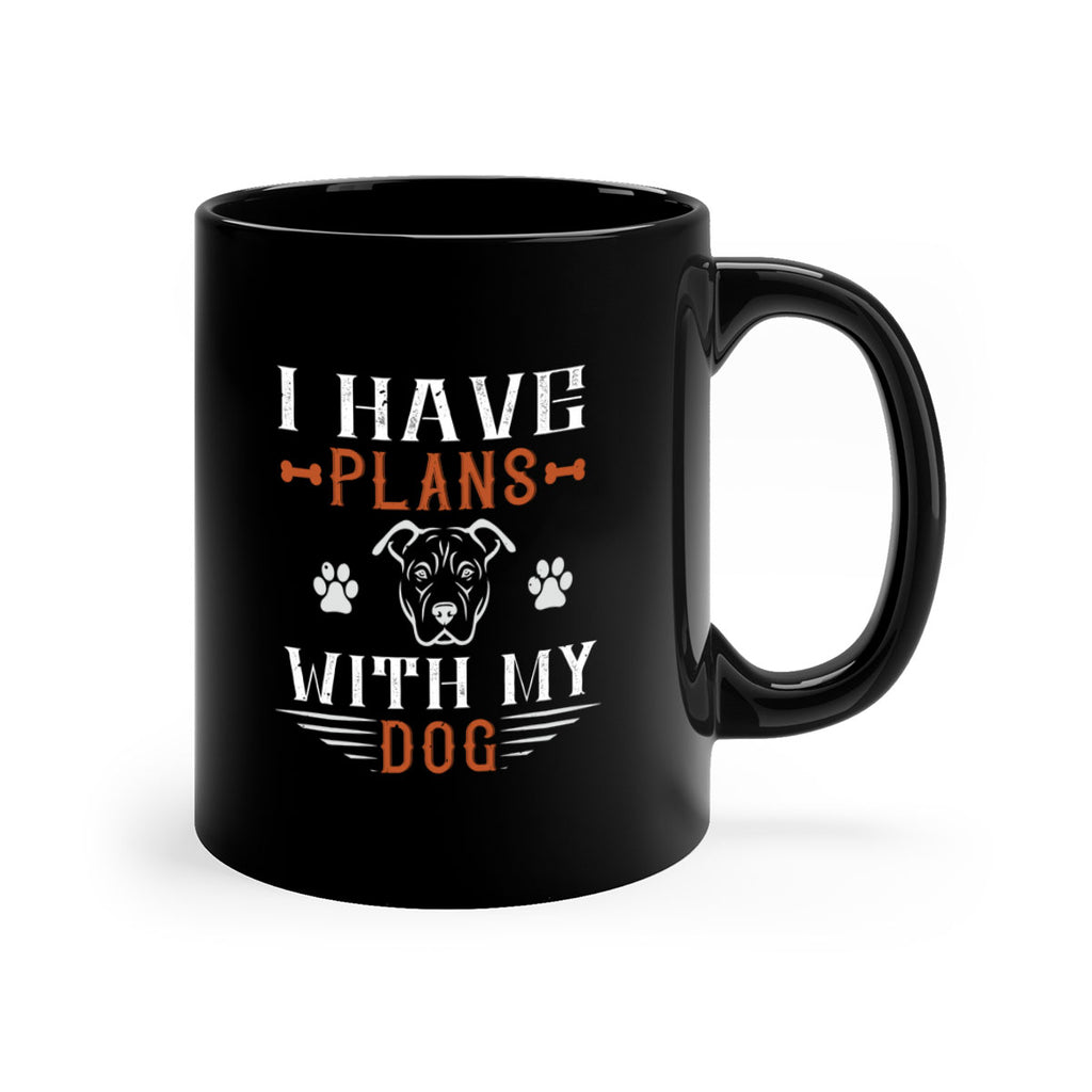 I Have Plans With My Dog Style 194#- Dog-Mug / Coffee Cup