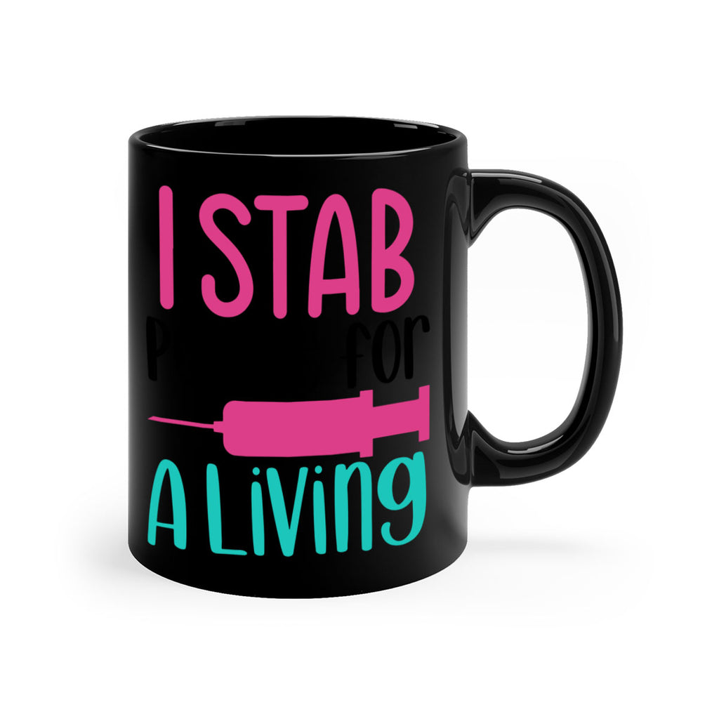 I Stab People For A Living Style Style 164#- nurse-Mug / Coffee Cup