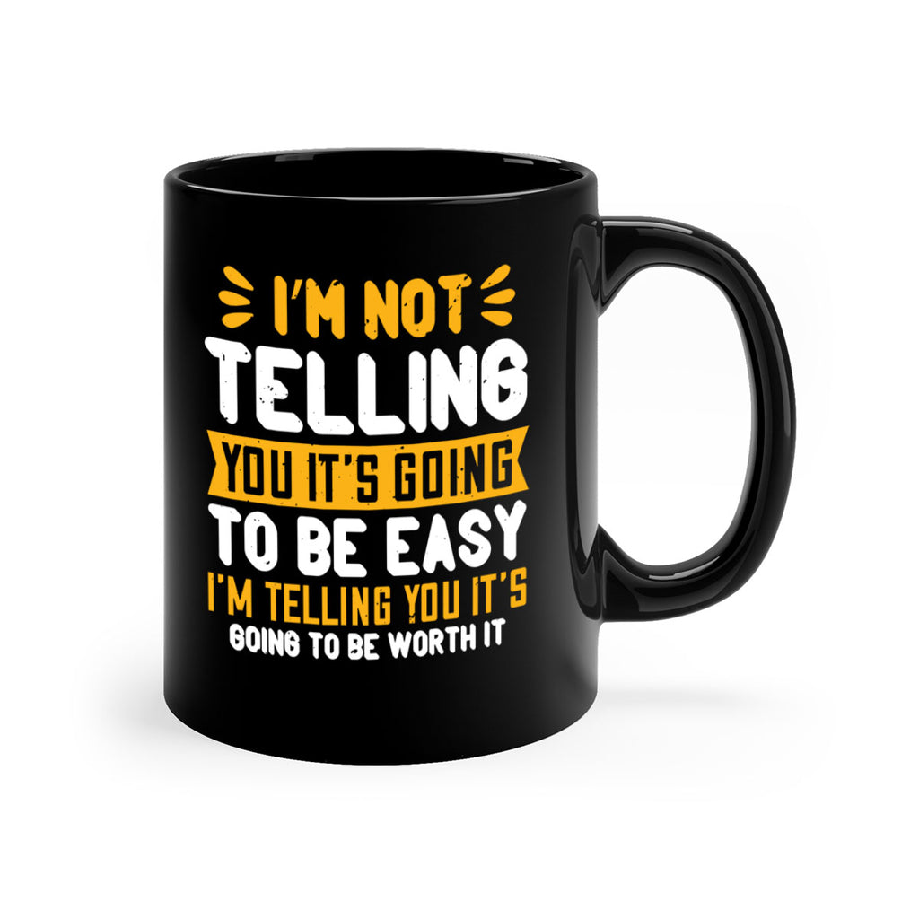 I’m not telling you it’s going to be easy Style 301#- nurse-Mug / Coffee Cup
