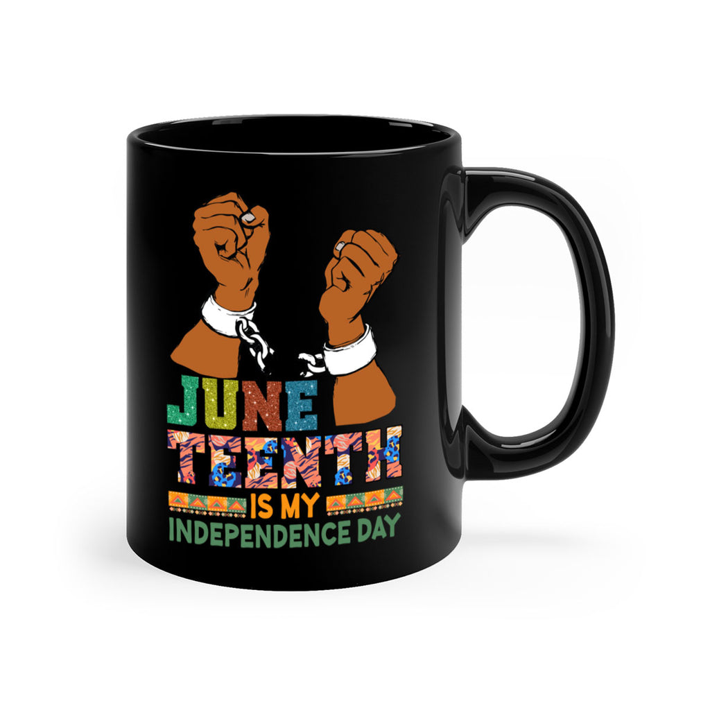 Juneteenth Is My Independence Day Png 29#- juneteenth-Mug / Coffee Cup