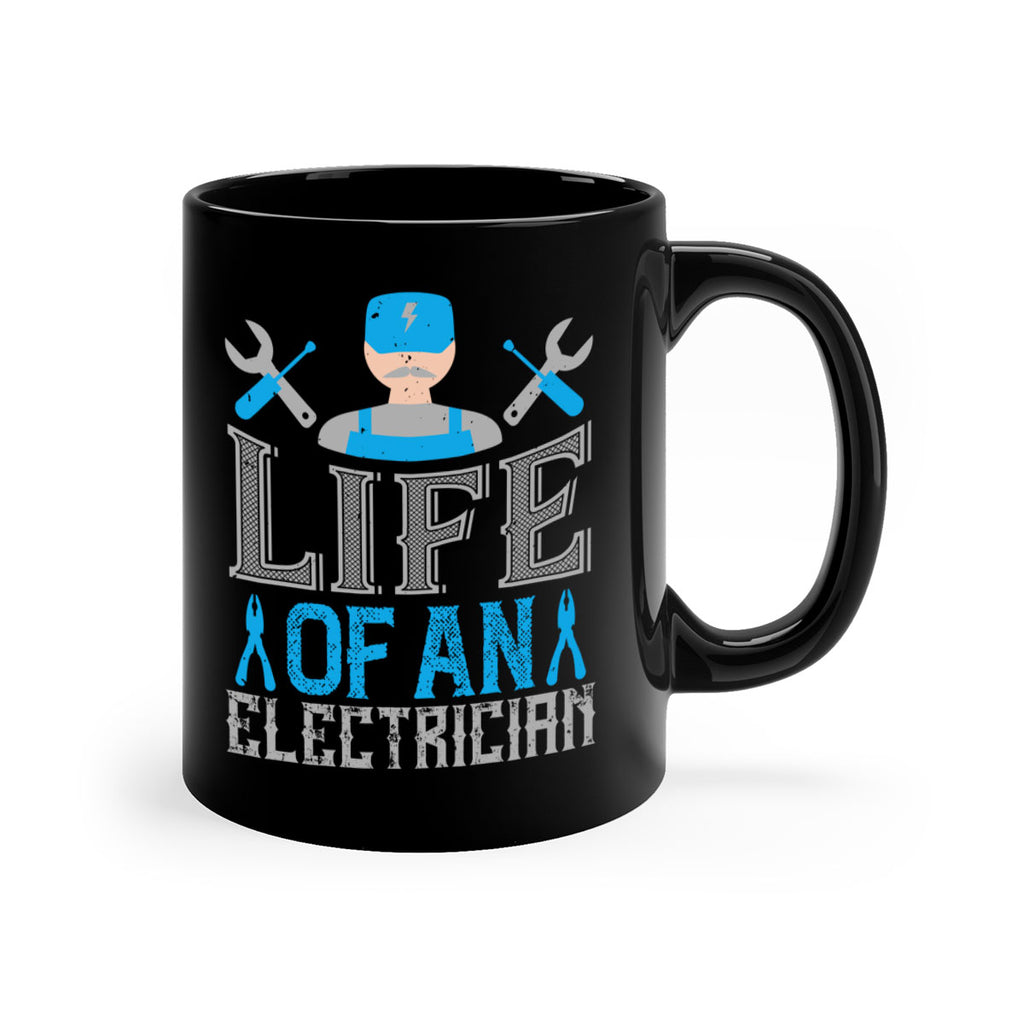 Life of an electrician Style 26#- electrician-Mug / Coffee Cup