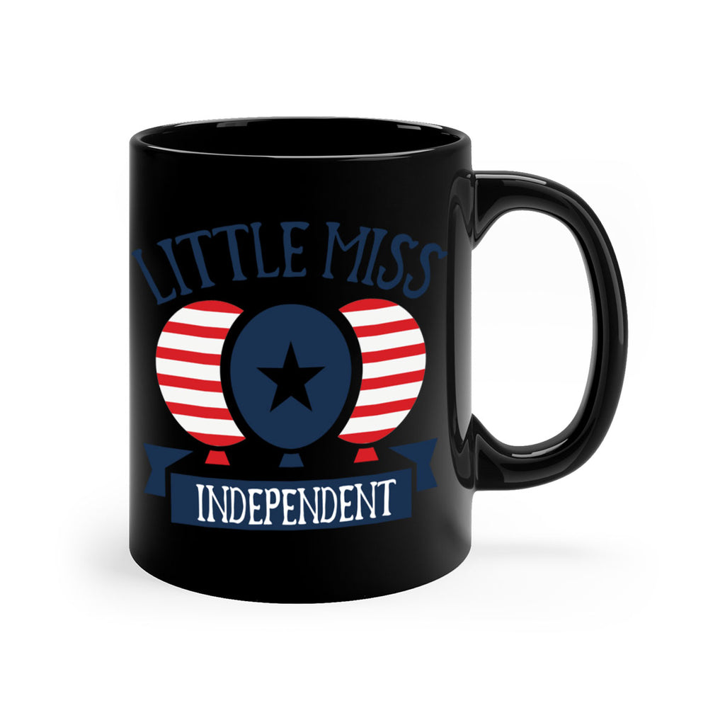 Little miss independent Style 80#- 4th Of July-Mug / Coffee Cup