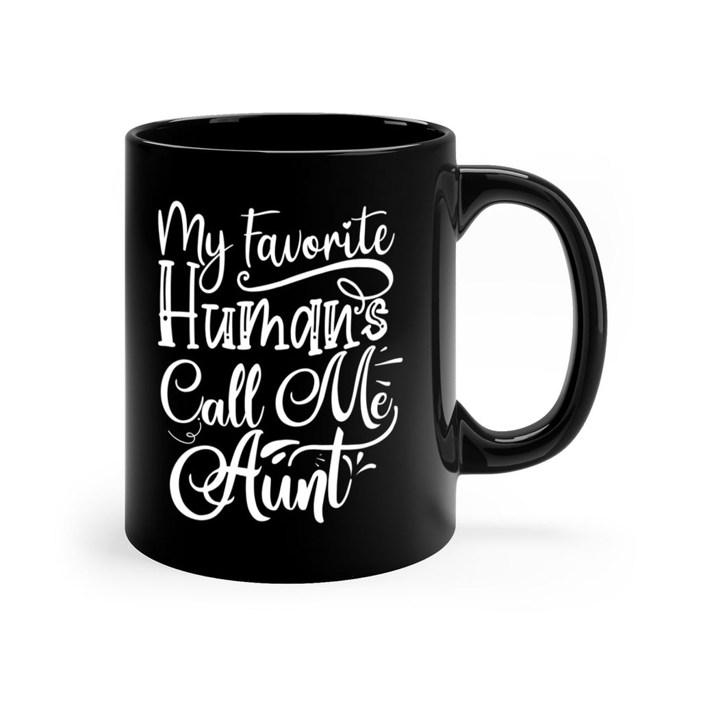 My Favorite Humans Call Me Aunt Style 9#- aunt-Mug / Coffee Cup