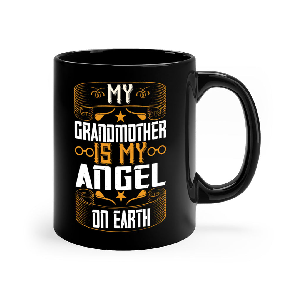 My grandmother is my angel on earth 61#- grandma-Mug / Coffee Cup