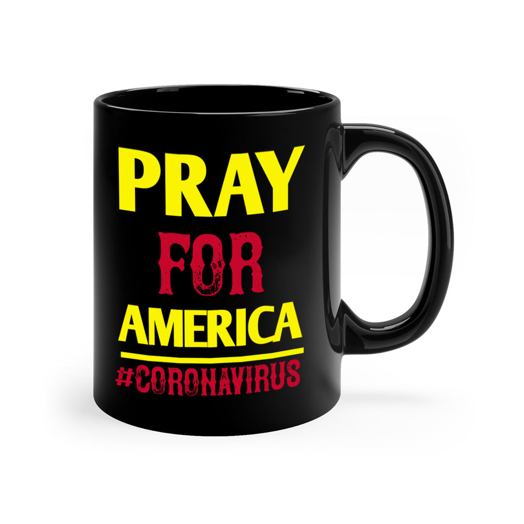 Pray For America Style 8#- corona virus-Mug / Coffee Cup