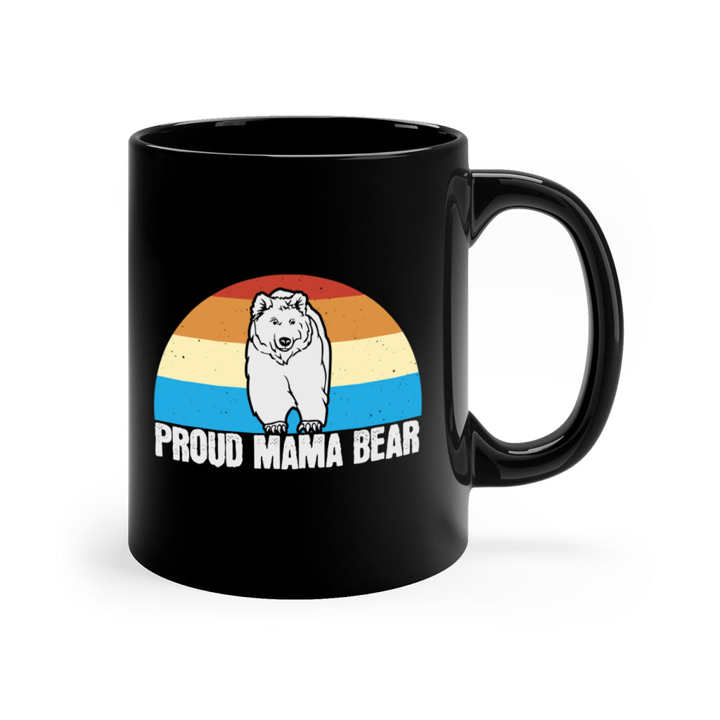 Proud mama bear 26#- bear-Mug / Coffee Cup