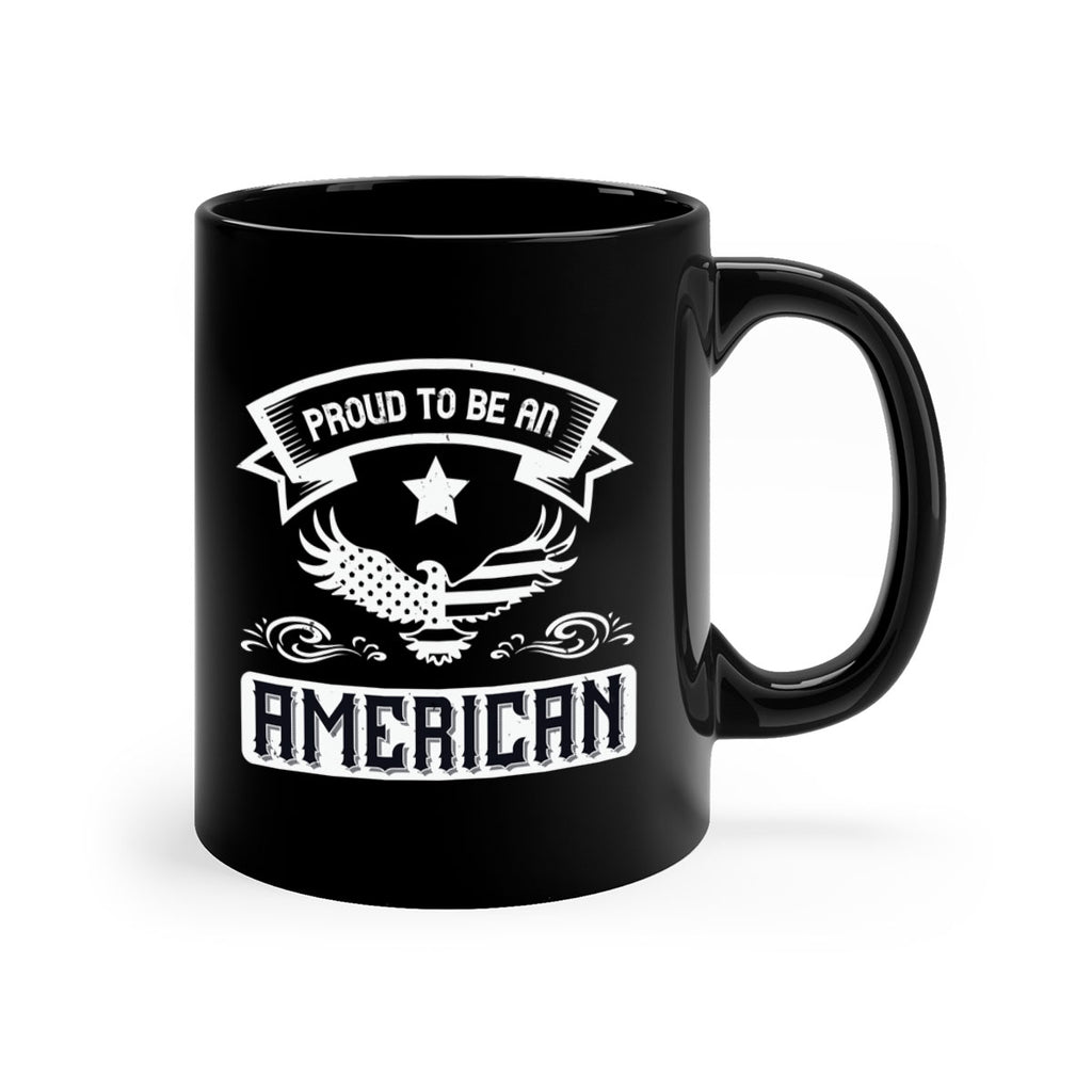 Proud to be an American Style 189#- 4th Of July-Mug / Coffee Cup