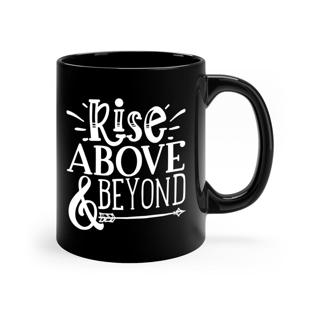 Rise above beyond Style 77#- motivation-Mug / Coffee Cup