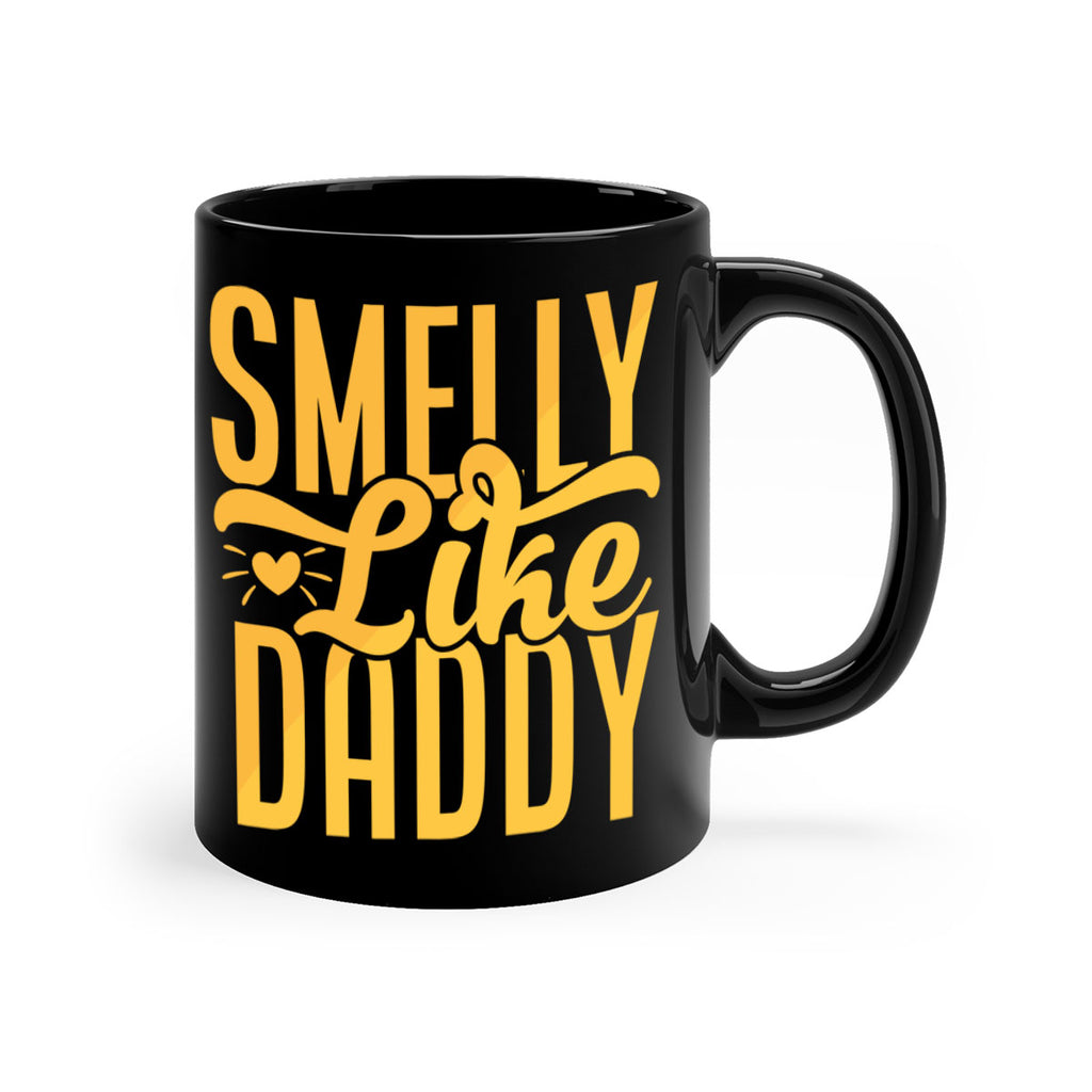 Smelly Like Daddy Style 200#- baby2-Mug / Coffee Cup