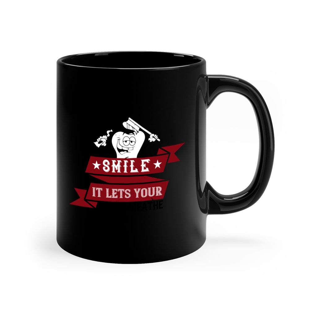 Smile it lets your teeth breathe Style 21#- dentist-Mug / Coffee Cup