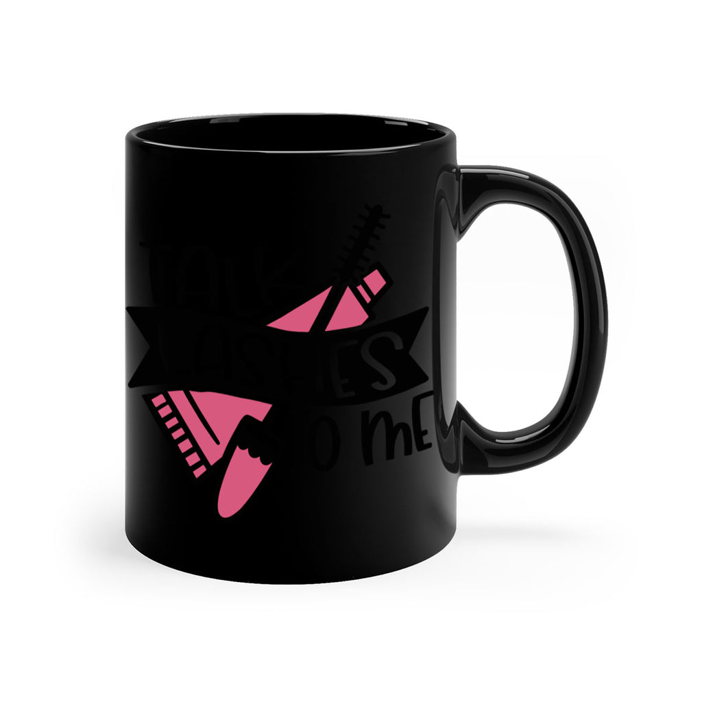 Talk Lashes To Me Style 17#- makeup-Mug / Coffee Cup