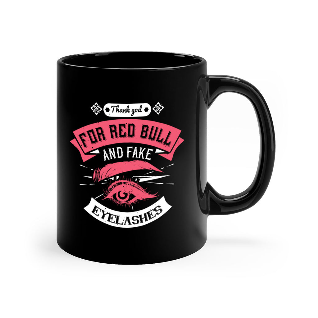 Thank god for Red Bull and fake eyelashes Style 185#- makeup-Mug / Coffee Cup