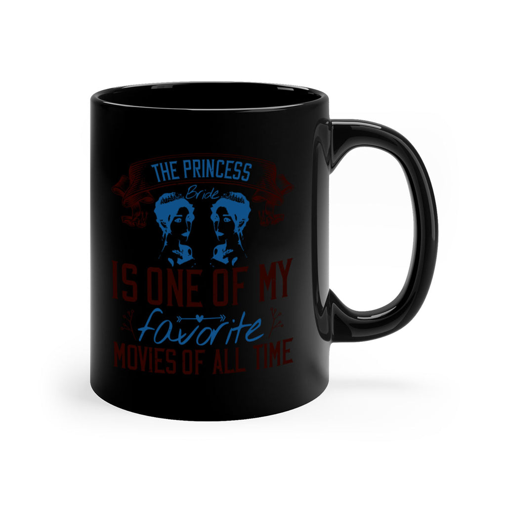 The Princess Bride is one of my favorite movies of all time 24#- bride-Mug / Coffee Cup