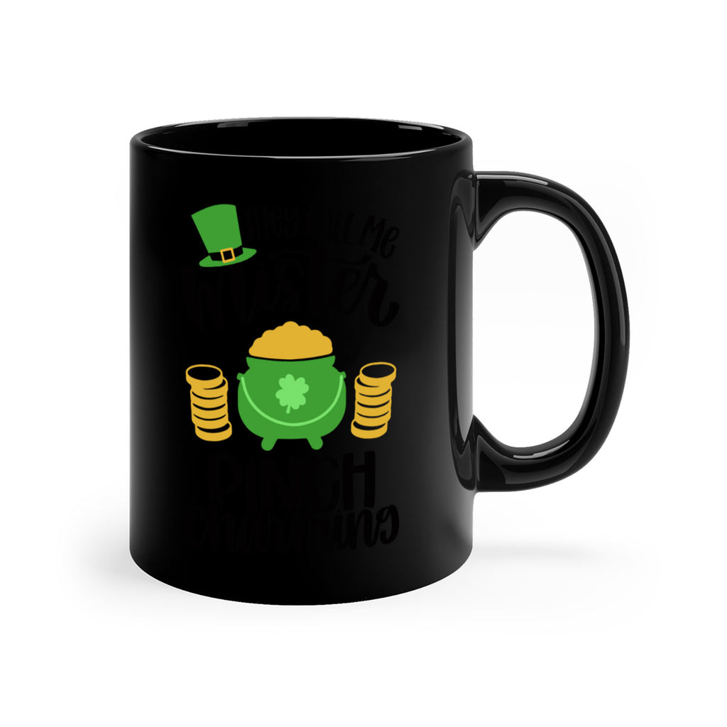 They Call Me Mister Pinch Charming Style 25#- St Patricks Day-Mug / Coffee Cup
