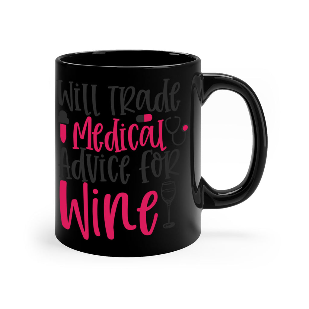 Will Trade Medical Advice for Wine Style 344#- nurse-Mug / Coffee Cup