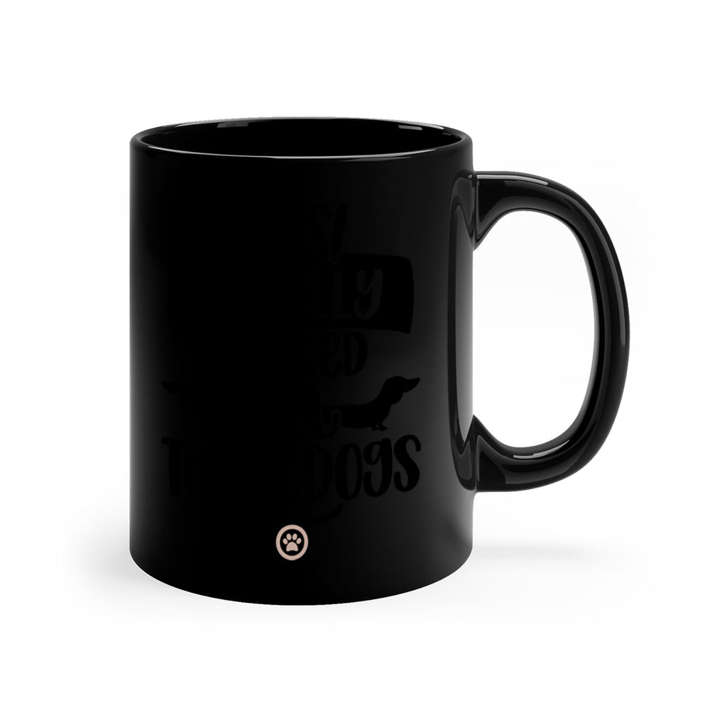 Yes I Really Do Need Style 5#- Dog-Mug / Coffee Cup