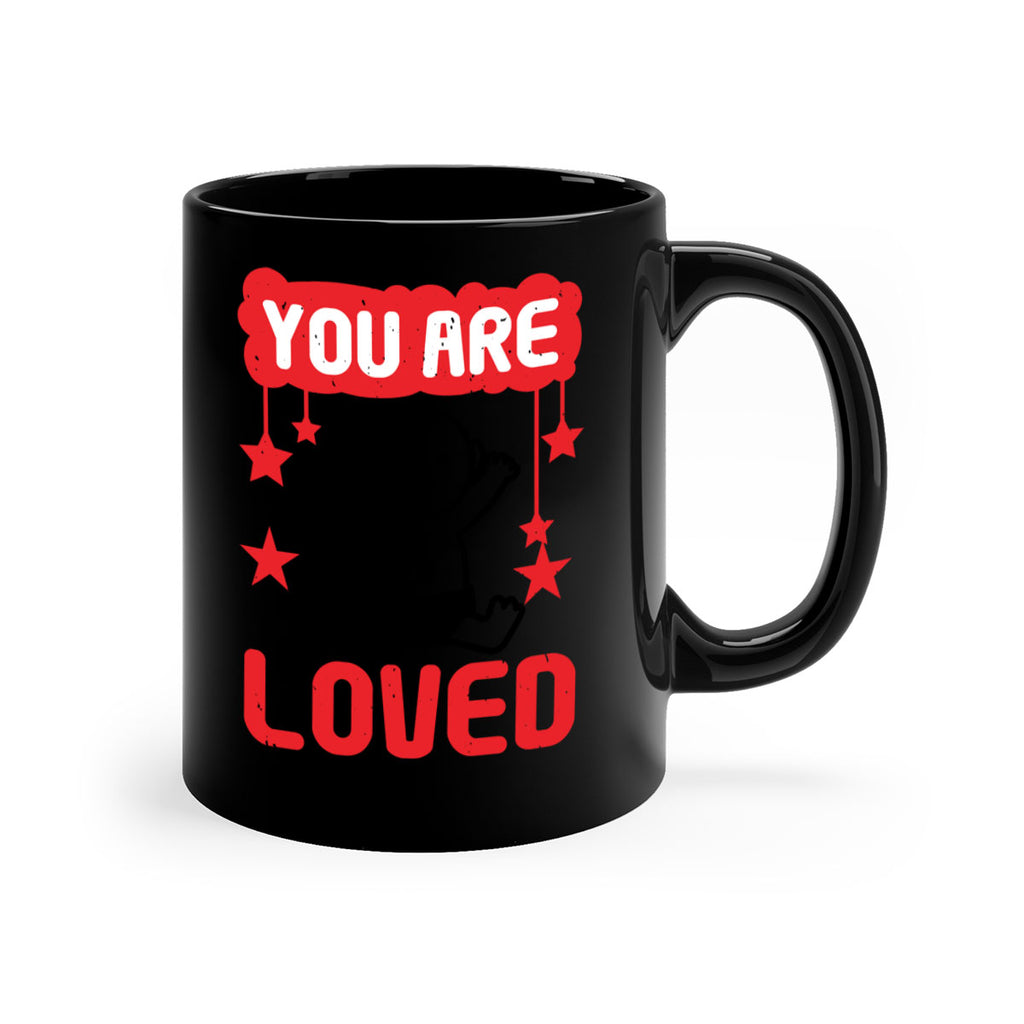 You are loved Style 5#- baby shower-Mug / Coffee Cup