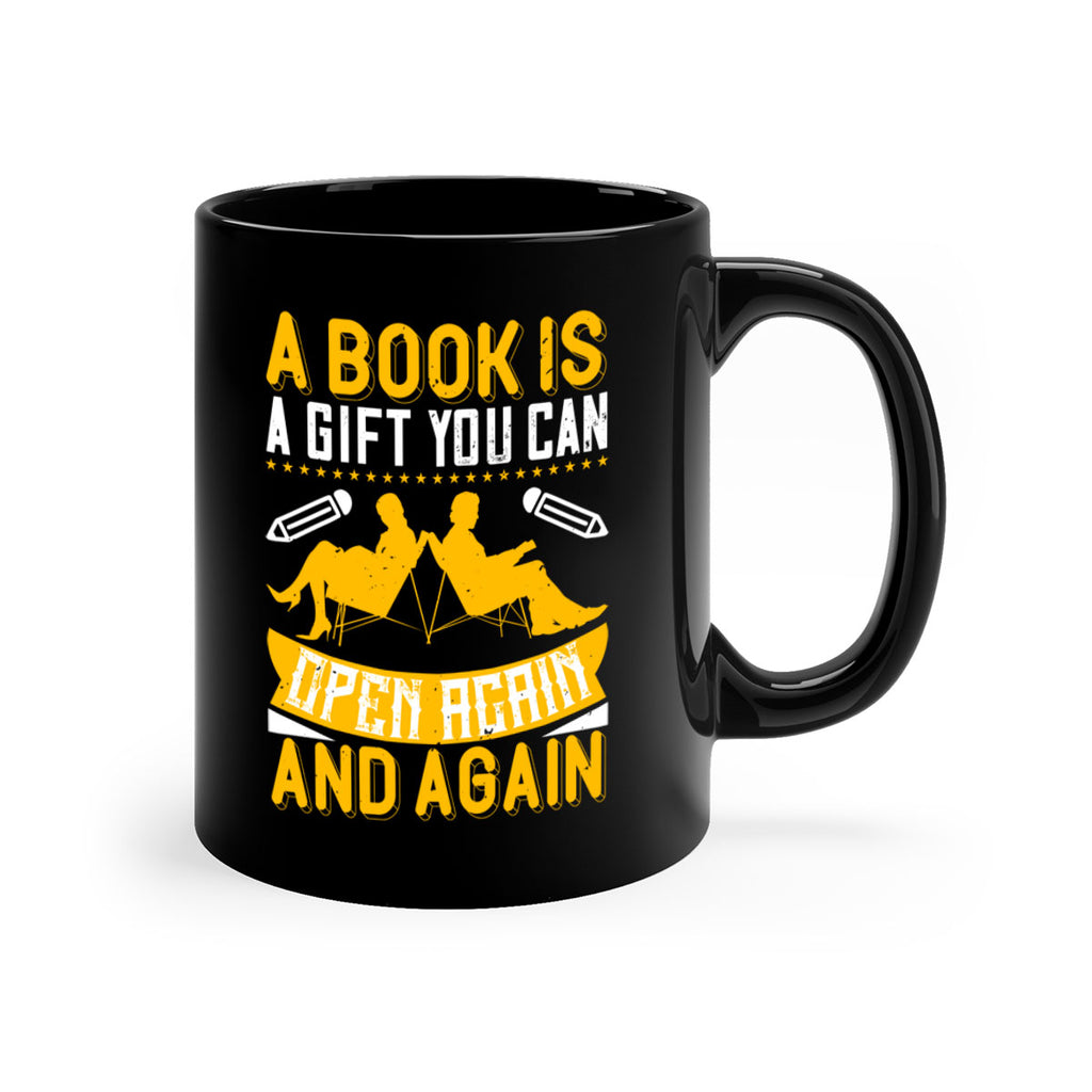 a book is a gift you can open again and again 80#- Reading - Books-Mug / Coffee Cup