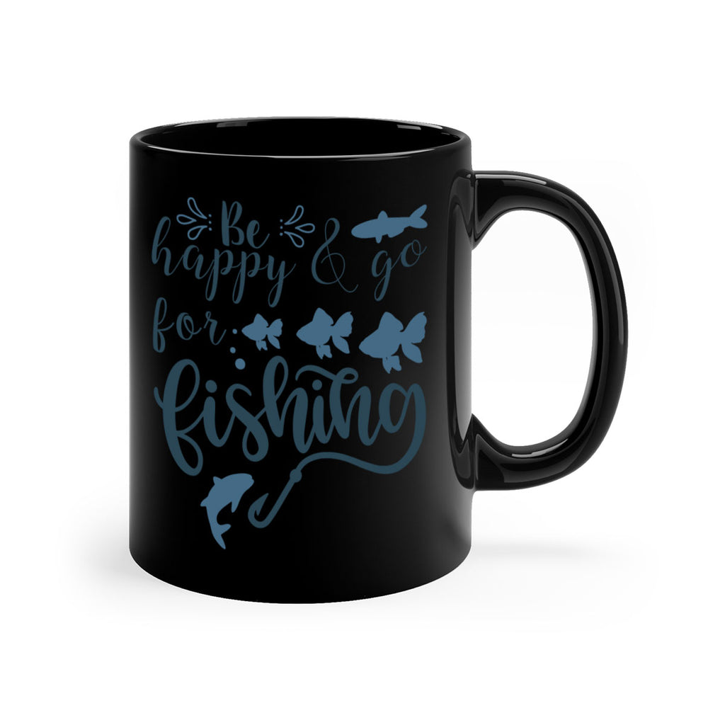 be happy and go 179#- fishing-Mug / Coffee Cup