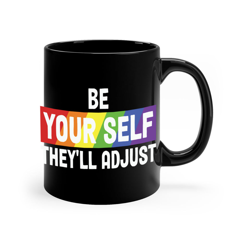 be yourself theyll adjust rainbow lgbt 160#- lgbt-Mug / Coffee Cup