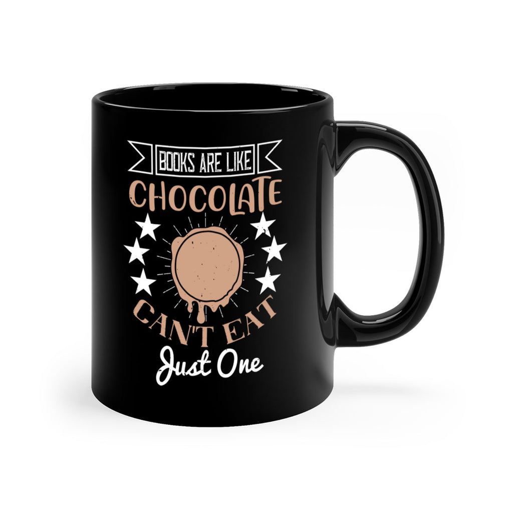 books are like chocolate cant eat just one 3#- chocolate-Mug / Coffee Cup