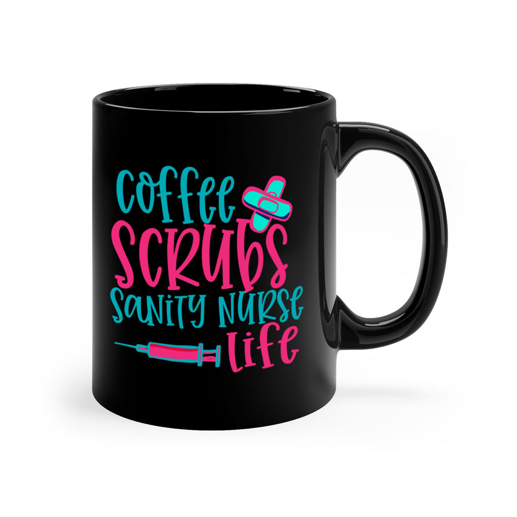 coffee scrubs sanity nurse life Style 390#- nurse-Mug / Coffee Cup