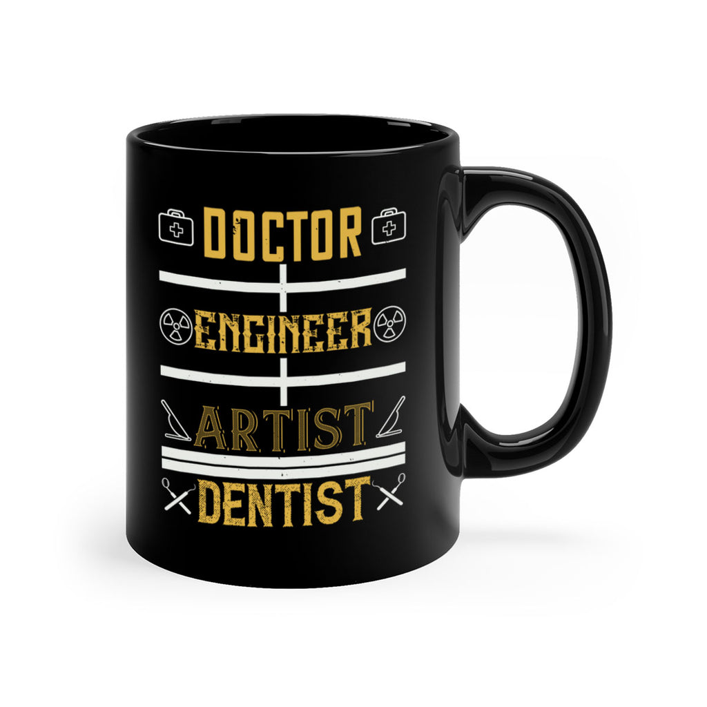 doctor engineer artist dentist Style 43#- dentist-Mug / Coffee Cup