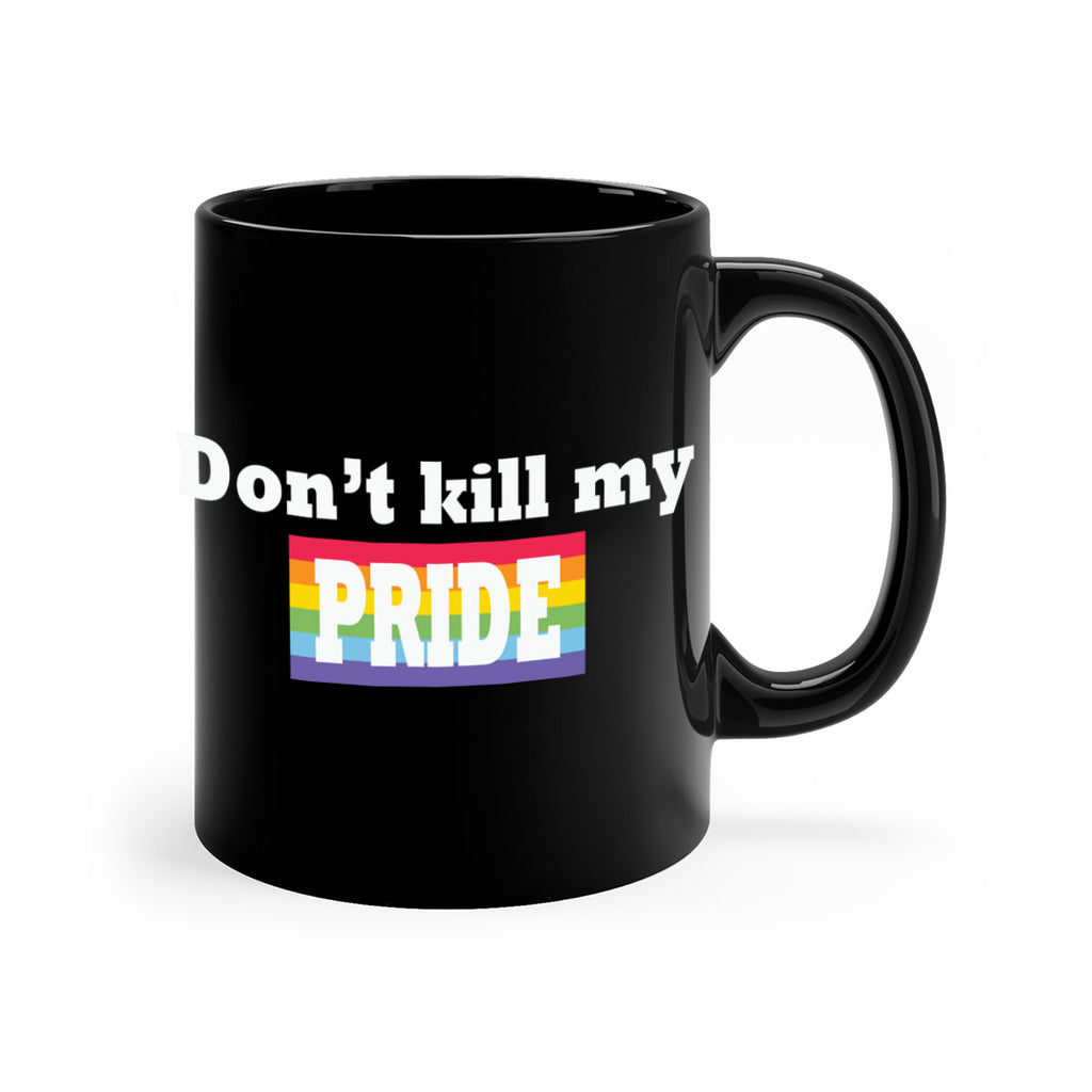 dont kill my pride funny lgbt 145#- lgbt-Mug / Coffee Cup