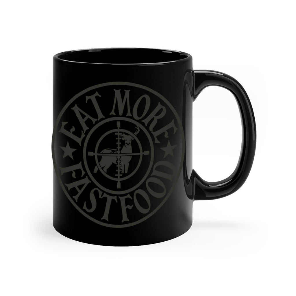 eat more fast food 14#- hunting-Mug / Coffee Cup