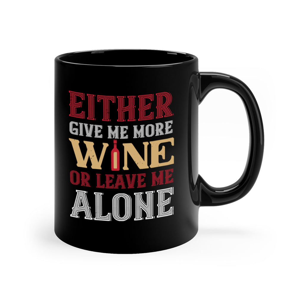 either give me more wine 86#- wine-Mug / Coffee Cup
