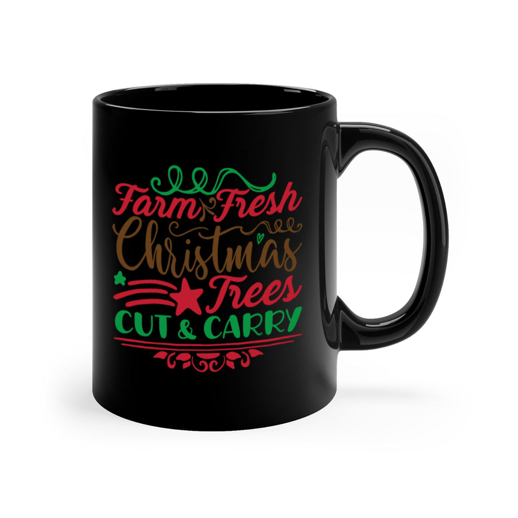 farm fresh christmas trees cut carry 274#- christmas-Mug / Coffee Cup